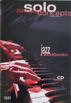 Philipp Möhrke: Jazz Piano Solo Concepts, mit CD, AMA Verlag