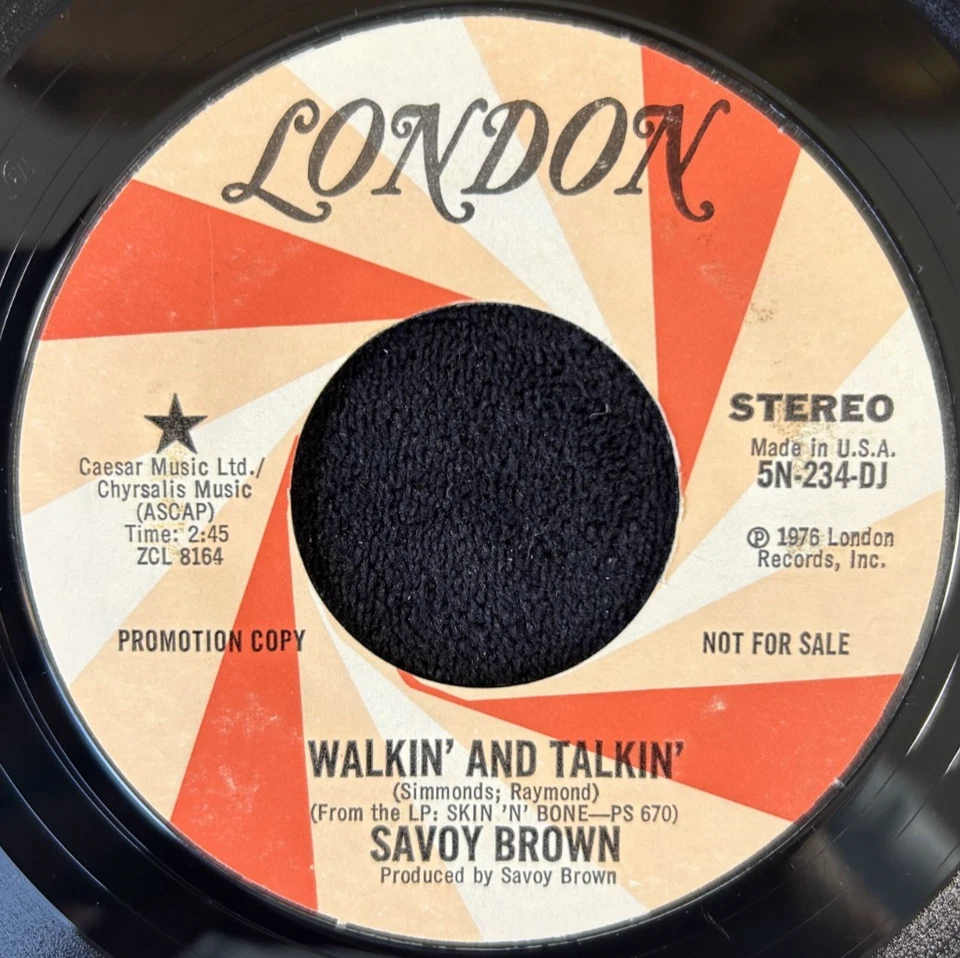 SAVOY BROWN WALKIN' AND TALKIN' 7'' SINGLE LONDON RECORDS 5N-234-DJ 1976 PROMO - Image 4 of 4