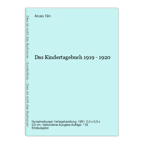 Das Kindertagebuch 1919 - 1920 Nin, Anais: - Bild 1 von 1