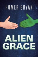 Homer Bryan | Alien Grace | Taschenbuch | Englisch (2017) | Westbow Press