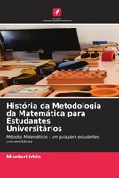Muntari Idris | HistóRia Da Metodologia Da MatemáTica Para Estudantes...