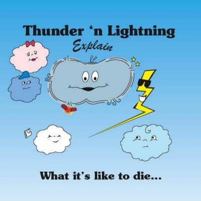 Thunder 'N Lightning Explain What It's Like to Die... Kevin Lee W