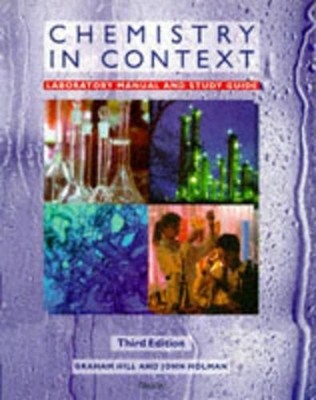 Chemistry in Context: Laboratory Manual and Study... by Hill Graham Spiral bound
