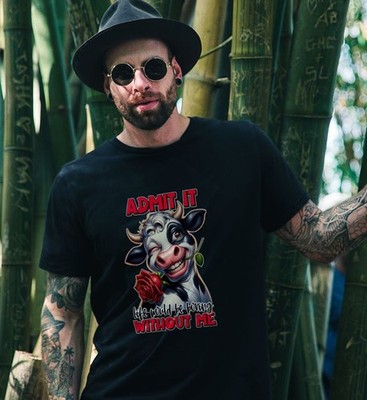 Black Admit It Life Would Be Boring Without Me Cow Mens T Shirt Mens T Shirt XL