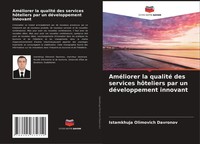 Istamkhuja Olimovich Davronov | AméLiorer La Qualité Des Services HôTeliers...