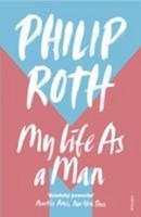 My Life As A Man, Philip Roth