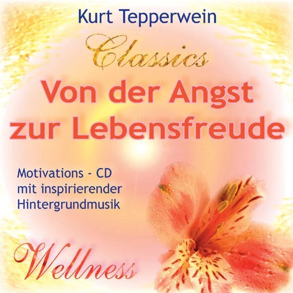 Von der Angst zur Lebensfreude - Motivation Hörbuch | Kurt Tepperwein [CD] - Bild 1 von 1