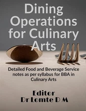 Dining Operations for Culinary Arts : Detailed Food and Beverage Service notes a