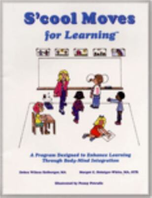 S'cool Moves for Learning by Debra Wilson Heiberger