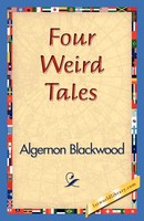 Algernon Blackwood | Four Weird Tales | Taschenbuch | Englisch (2006)