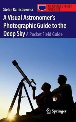 Stefan Rumistrz A Visual Astronomer's Photographic Guide to the De (Taschenbuch)