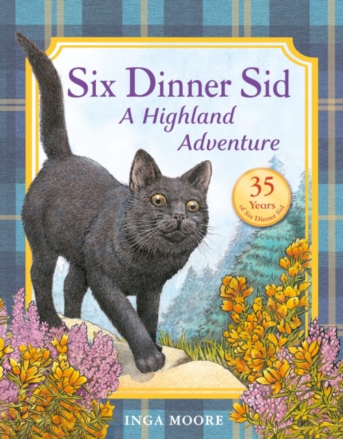 Six Dinner Sid: A Highland Adventure Inga Moore - Image 8