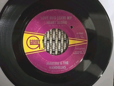 Martha & The Vandellas Love Bug Leave My Heart Alone Gordy G-7062 ~FREE SHIPPING