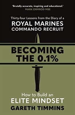 Gareth Timmins - Becoming the 0.1   Thirty-four lessons from the diar - J245z