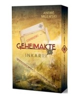 Geheimakte Inkarrí André Milewski
