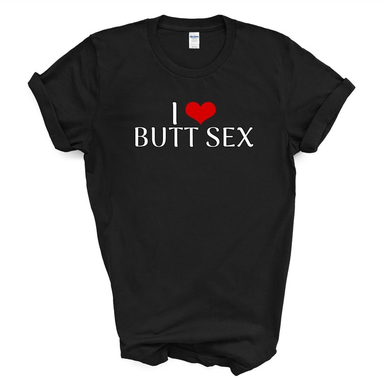 I HEART BUTT S*X T Shirt Black X-Large