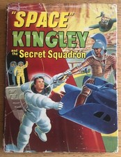 Space Kingley and the Secret Squadron with Dust Jacket Rare