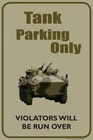 Tank Parking Only | Single-sided Parking Sign | 12"W x 18"H