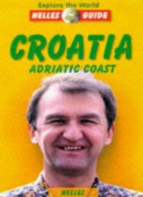 Croatia: Explore the World (Nelles Guides),Alexander Sabo
