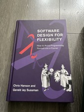 Software Design for Flexibility by Hanson and...