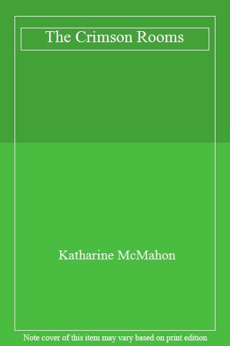 The Crimson Rooms,Katharine McMahon- 9780750531658 - Picture 1 of 1