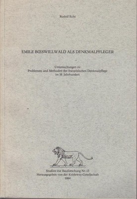 Emile Boeswillwald als Denkmalpfleger : Unters. zu Problemen u. Methoden d. fran
