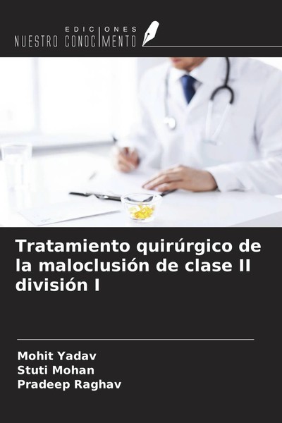 Mohit Yadav (U. A.) | Tratamiento QuirúRgico De La MaloclusióN De Clase Ii...-image