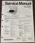 Technics SL-Q200 Turntable Service Manual - Original