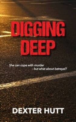 Digging Deep Book Digging Deep - Paperback By Hutt, Dexter - GOOD | eBay