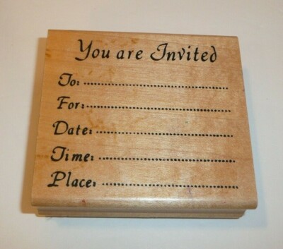 You Are Invited Wood Wooden Rubber Stamp To For Date Time Place Event invitation