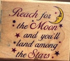 Reach For the Moon Land Among the Stars Inkadinkado Wood Mounted Rubber Stamp