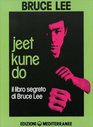 Libri Bruce Lee - Jeet Kune Do. Il Libro Segreto Di Bruce Lee - Immagine 3