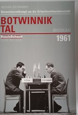 Botwinnik -Revanchewettkampf um die Schachweltmeisterschaft 1961 Botwinnik - Tal