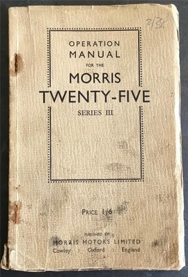MORRIS TWENTY FIVE Series III Car Operation Manual FEB 1938 #6396 2/38 2500