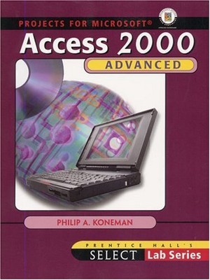 SELECT Advanced Access 2000 By Philip A. Koneman