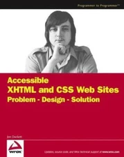 Accessible XHTML and CSS Web Sites: Problem - Design - Solution by Duckett, Jon