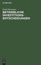 Erich Priewasse Betriebliche Investitionsents...