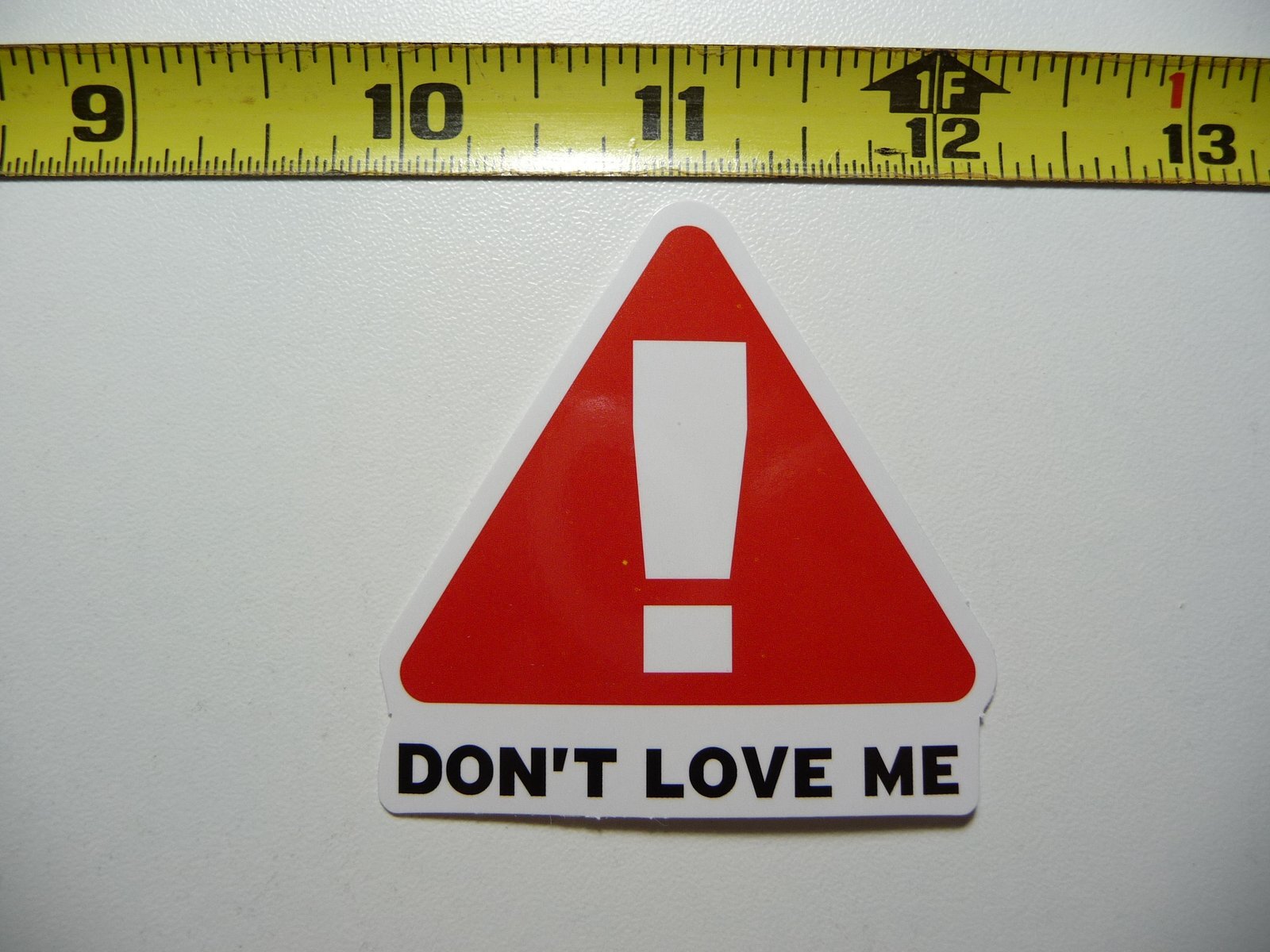 DON'T LOVE ME EXCLAMATION POINT STICKER DECAL ART WINDOW LAPTOP SKATEBOARD