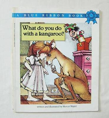 What Do You Do with a Kangaroo - Paperback By Mayer, Mercer - VERY GOOD