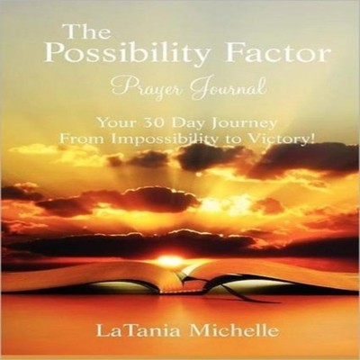 The Possibility Factor Prayer Journal LaTania Michelle Paperback