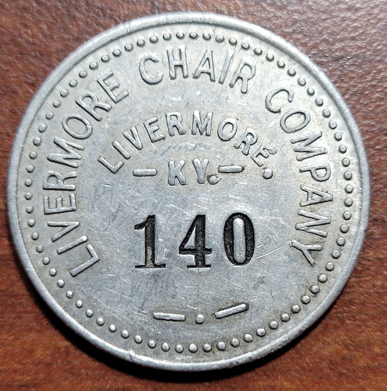 KENTUCKY Token Livermore Chair Co. LIVERMORE KY Aluminum punched "140" GF $1.50
