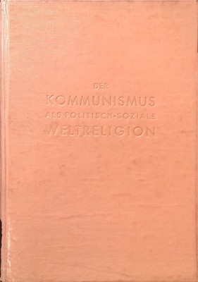Der Kommunismus als politisch-soziale Weltreligion. Banning, Willem und Paul Bam