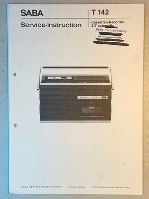 SABA Service-Instruction für Cassetten Recorder T142 -317 automatic, Original
