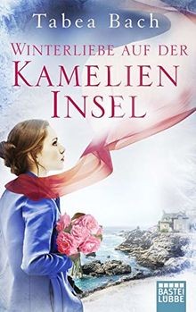 Winterliebe auf der Kamelien-Insel: Eine Geschichte aus ... | Buch | Zustand gut
