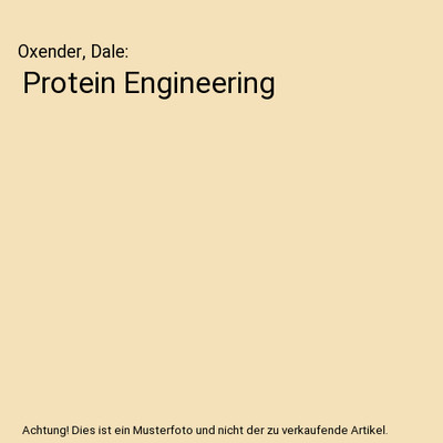 Protein Engineering, Oxender, Dale