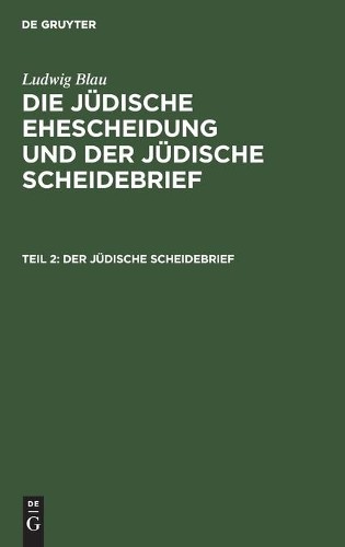 Ludwig Blau Der Jüdische Scheidebrief (Hardback)
