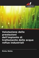 Rinku Walia | Valutazione Delle Prestazioni Dell'impianto Di Trattamento...
