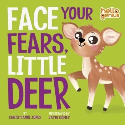 Christianne Jones Hello Genius Face Your Fears Little Dear (Board Book)