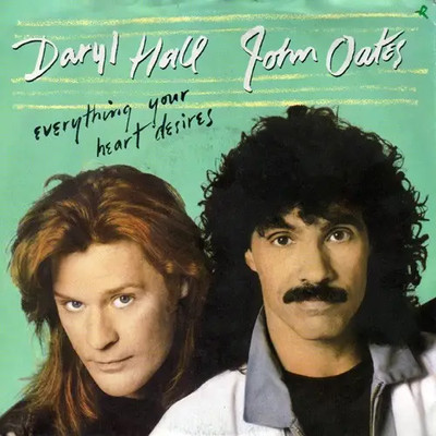 Daryl Hall & John Oates Everything Your Heart Desires Vinyl Single 7inch