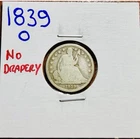 1839 O No Drapery, Seated Silver Liberty Dime Circulated ..VF ￼￼